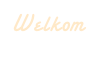 Welkom